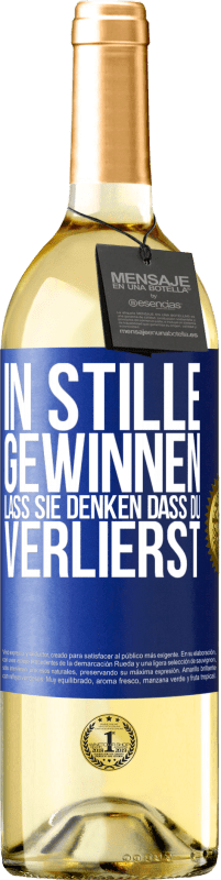 29,95 € | Weißwein WHITE Ausgabe In Stille gewinnen. Lass sie denken, dass du verlierst Blaue Markierung. Anpassbares Etikett Junger Wein Ernte 2023 Verdejo