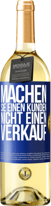 Kostenloser Versand | Weißwein WHITE Ausgabe Machen Sie einen Kunden, nicht einen Verkauf Blaue Markierung. Anpassbares Etikett Junger Wein Ernte 2023 Verdejo