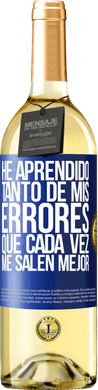 29,95 € Envío gratis | Vino Blanco Edición WHITE He aprendido tanto de mis errores que cada vez me salen mejor Etiqueta Azul. Etiqueta personalizable Vino joven Cosecha 2025 Verdejo