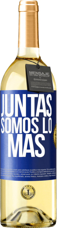29,95 € | Vino Blanco Edición WHITE Juntas somos lo más Etiqueta Azul. Etiqueta personalizable Vino joven Cosecha 2025 Verdejo