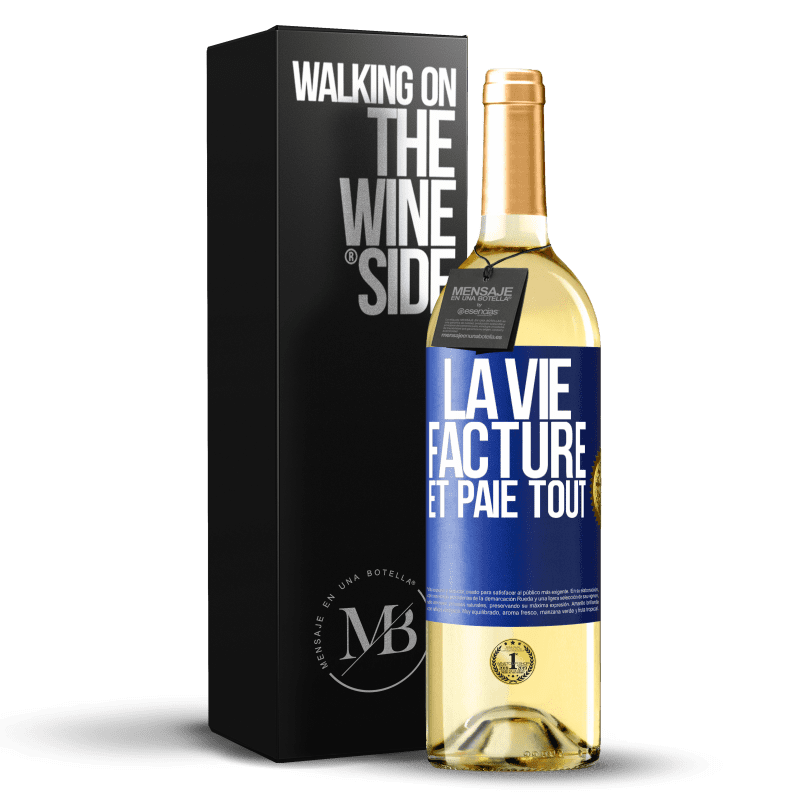 29,95 € Envoi gratuit | Vin blanc Édition WHITE La vie facture et paie tout Étiquette Bleue. Étiquette personnalisable Vin jeune Récolte 2023 Verdejo