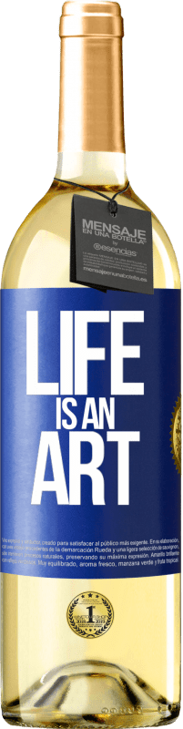 29,95 € Free Shipping | White Wine WHITE Edition Life is an art Blue Label. Customizable label Young wine Harvest 2023 Verdejo