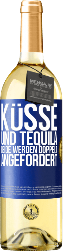 Kostenloser Versand | Weißwein WHITE Ausgabe Küsse und Tequila. Beide werden doppelt angefordert Blaue Markierung. Anpassbares Etikett Junger Wein Ernte 2023 Verdejo