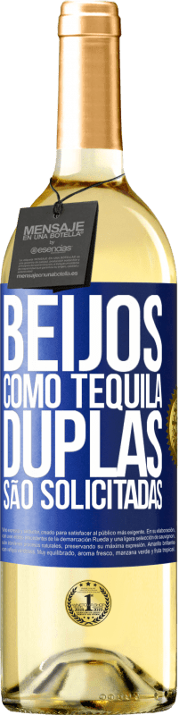 29,95 € Envio grátis | Vinho branco Edição WHITE Beijos como tequila. Duplas são solicitadas Etiqueta Azul. Etiqueta personalizável Vinho jovem Colheita 2023 Verdejo