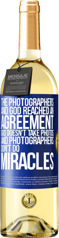 Free Shipping | White Wine WHITE Edition The photographers and God reached an agreement. God doesn't take photos and photographers don't do miracles Blue Label. Customizable label Young wine Harvest 2023 Verdejo