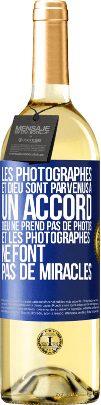 29,95 € Envoi gratuit | Vin blanc Édition WHITE Les photographes et Dieu sont parvenus à un accord. Dieu ne prend pas de photos et les photographes ne font pas de miracles Étiquette Bleue. Étiquette personnalisable Vin jeune Récolte 2023 Verdejo