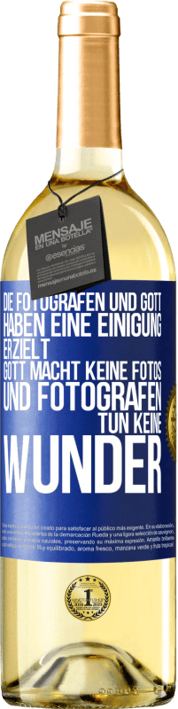 29,95 € Kostenloser Versand | Weißwein WHITE Ausgabe Die Fotografen und Gott haben eine Einigung erzielt. Gott macht keine Fotos und Fotografen tun keine Wunder Blaue Markierung. Anpassbares Etikett Junger Wein Ernte 2023 Verdejo