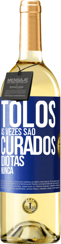 29,95 € | Vinho branco Edição WHITE Tolos às vezes são curados, idiotas nunca Etiqueta Azul. Etiqueta personalizável Vinho jovem Colheita 2023 Verdejo