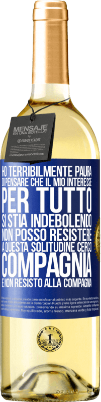 29,95 € Spedizione Gratuita | Vino bianco Edizione WHITE Ho terribilmente paura di pensare che il mio interesse per tutto si stia indebolendo. Non posso resistere a questa Etichetta Blu. Etichetta personalizzabile Vino giovane Raccogliere 2025 Verdejo
