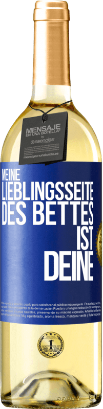 29,95 € Kostenloser Versand | Weißwein WHITE Ausgabe Meine Lieblingsseite des Bettes ist deine Blaue Markierung. Anpassbares Etikett Junger Wein Ernte 2023 Verdejo