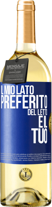 Spedizione Gratuita | Vino bianco Edizione WHITE Il mio lato preferito del letto è il tuo Etichetta Blu. Etichetta personalizzabile Vino giovane Raccogliere 2023 Verdejo