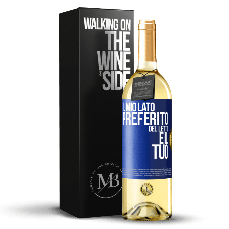 29,95 € Spedizione Gratuita | Vino bianco Edizione WHITE Il mio lato preferito del letto è il tuo Etichetta Blu. Etichetta personalizzabile Vino giovane Raccogliere 2023 Verdejo