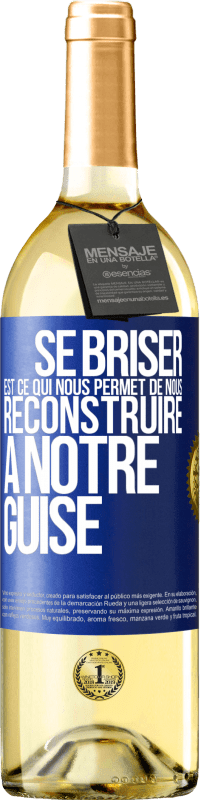 29,95 € Envoi gratuit | Vin blanc Édition WHITE Se briser est ce qui nous permet de nous reconstruire à notre guise Étiquette Bleue. Étiquette personnalisable Vin jeune Récolte 2025 Verdejo