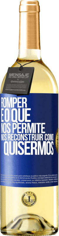 29,95 € | Vinho branco Edição WHITE Romper é o que nos permite nos reconstruir como quisermos Etiqueta Azul. Etiqueta personalizável Vinho jovem Colheita 2023 Verdejo