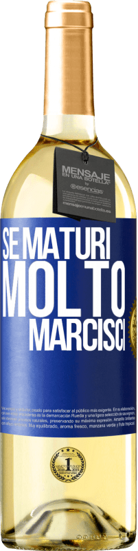 29,95 € | Vino bianco Edizione WHITE Se maturi molto marcisci Etichetta Blu. Etichetta personalizzabile Vino giovane Raccogliere 2025 Verdejo