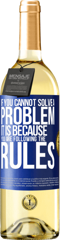 29,95 € Бесплатная доставка | Белое вино Издание WHITE Если вы не можете решить проблему, это потому, что вы соблюдаете правила Синяя метка. Настраиваемая этикетка Молодое вино Урожай 2025 Verdejo