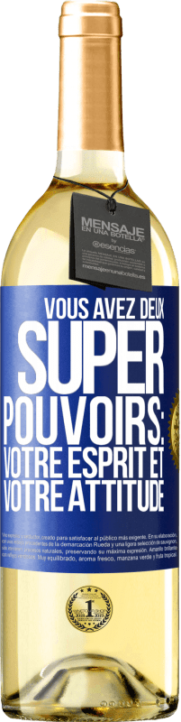 29,95 € Envoi gratuit | Vin blanc Édition WHITE Vous avez deux super pouvoirs: votre esprit et votre attitude Étiquette Bleue. Étiquette personnalisable Vin jeune Récolte 2025 Verdejo