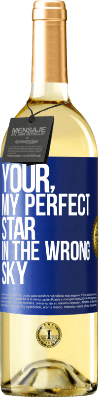 Free Shipping | White Wine WHITE Edition Your. My perfect star in the wrong sky Blue Label. Customizable label Young wine Harvest 2023 Verdejo