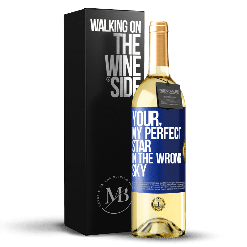 29,95 € Free Shipping | White Wine WHITE Edition Your. My perfect star in the wrong sky Blue Label. Customizable label Young wine Harvest 2024 Verdejo