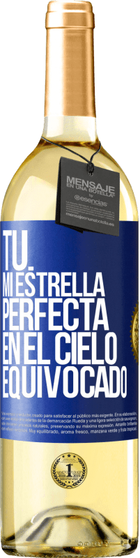 «Tú. Mi estrella perfecta en el cielo equivocado» Edición WHITE