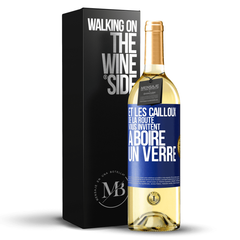 29,95 € Envoi gratuit | Vin blanc Édition WHITE Et les cailloux de la route vous invitent à boire un verre Étiquette Bleue. Étiquette personnalisable Vin jeune Récolte 2023 Verdejo