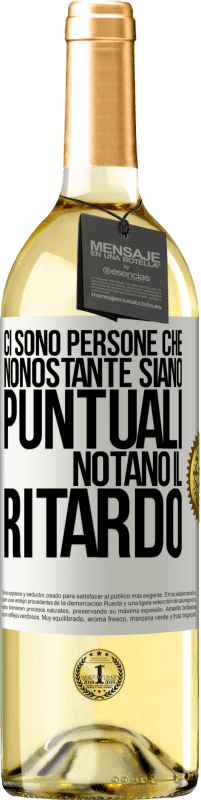 29,95 € | Vino bianco Edizione WHITE Ci sono persone che, nonostante siano puntuali, notano il ritardo Etichetta Bianca. Etichetta personalizzabile Vino giovane Raccogliere 2024 Verdejo