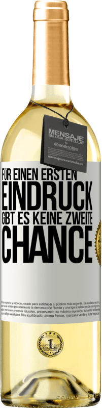 29,95 € Kostenloser Versand | Weißwein WHITE Ausgabe Für einen ersten Eindruck gibt es keine zweite Chance Weißes Etikett. Anpassbares Etikett Junger Wein Ernte 2025 Verdejo