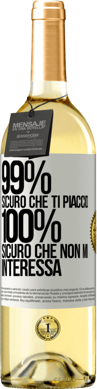 29,95 € | Vino bianco Edizione WHITE 99% sicuro che ti piaccio. 100% sicuro che non mi interessa Etichetta Bianca. Etichetta personalizzabile Vino giovane Raccogliere 2025 Verdejo