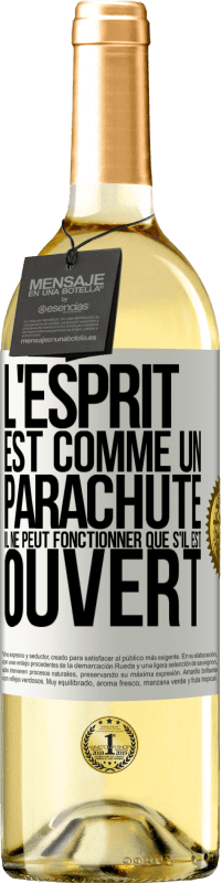 29,95 € Envoi gratuit | Vin blanc Édition WHITE L'esprit est comme un parachute, il ne peut fonctionner que s'il est ouvert Étiquette Blanche. Étiquette personnalisable Vin jeune Récolte 2025 Verdejo