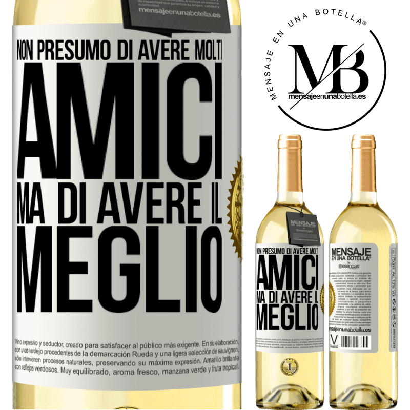 29,95 € Spedizione Gratuita | Vino bianco Edizione WHITE Non presumo di avere molti amici, ma di avere il meglio Etichetta Bianca. Etichetta personalizzabile Vino giovane Raccogliere 2024 Verdejo