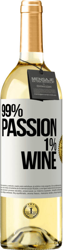 29,95 € Бесплатная доставка | Белое вино Издание WHITE 99% passion, 1% wine Белая этикетка. Настраиваемая этикетка Молодое вино Урожай 2025 Verdejo