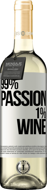 29,95 € | Vin blanc Édition WHITE 99% passion, 1% wine Étiquette Blanche. Étiquette personnalisable Vin jeune Récolte 2024 Verdejo