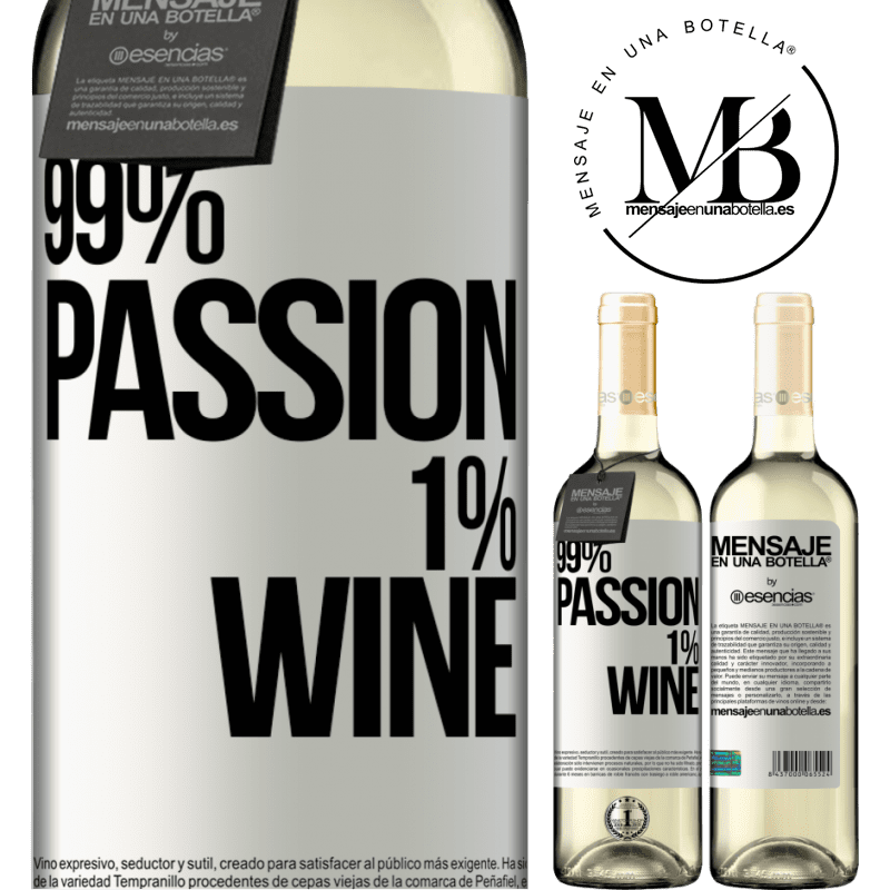 «99% passion, 1% wine» Édition WHITE