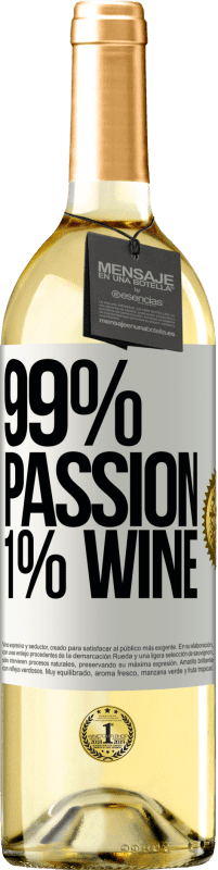 29,95 € | Vino Blanco Edición WHITE 99% passion, 1% wine Etiqueta Blanca. Etiqueta personalizable Vino joven Cosecha 2024 Verdejo