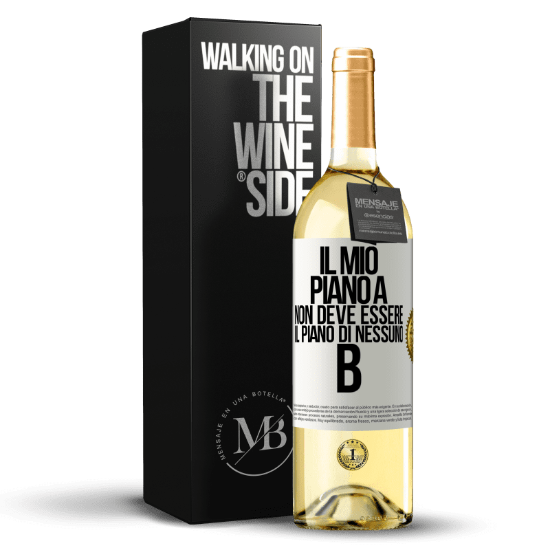 29,95 € Spedizione Gratuita | Vino bianco Edizione WHITE Il mio piano A non deve essere il piano di nessuno B Etichetta Bianca. Etichetta personalizzabile Vino giovane Raccogliere 2025 Verdejo