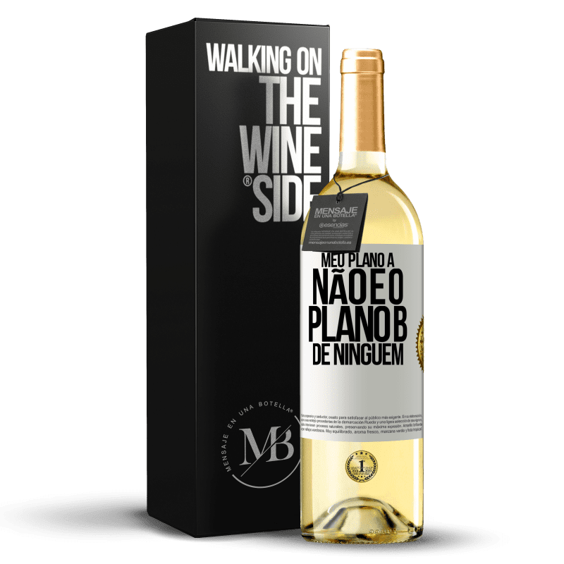 29,95 € Envio grátis | Vinho branco Edição WHITE Meu plano A não é o plano B de ninguém Etiqueta Branca. Etiqueta personalizável Vinho jovem Colheita 2024 Verdejo