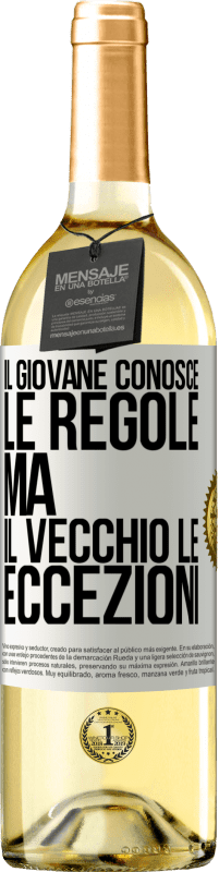 29,95 € Spedizione Gratuita | Vino bianco Edizione WHITE Il giovane conosce le regole, ma il vecchio le eccezioni Etichetta Bianca. Etichetta personalizzabile Vino giovane Raccogliere 2025 Verdejo