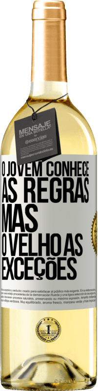 29,95 € Envio grátis | Vinho branco Edição WHITE O jovem conhece as regras, mas o velho as exceções Etiqueta Branca. Etiqueta personalizável Vinho jovem Colheita 2023 Verdejo