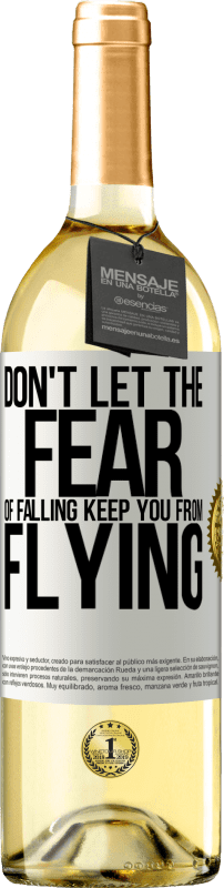 «Не позволяйте страху падать держать вас от полета» Издание WHITE