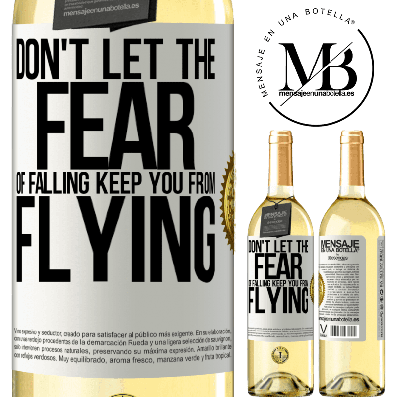 29,95 € Free Shipping | White Wine WHITE Edition Don't let the fear of falling keep you from flying White Label. Customizable label Young wine Harvest 2022 Verdejo