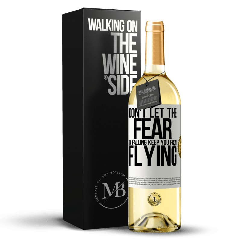 29,95 € Free Shipping | White Wine WHITE Edition Don't let the fear of falling keep you from flying White Label. Customizable label Young wine Harvest 2023 Verdejo