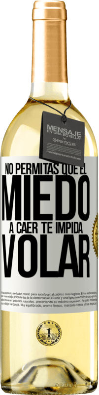 29,95 € | Vino Blanco Edición WHITE No permitas que el miedo a caer te impida volar Etiqueta Blanca. Etiqueta personalizable Vino joven Cosecha 2024 Verdejo