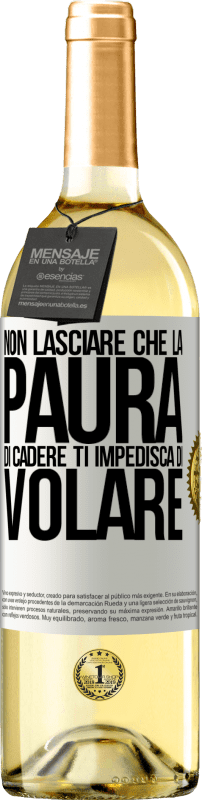 29,95 € | Vino bianco Edizione WHITE Non lasciare che la paura di cadere ti impedisca di volare Etichetta Bianca. Etichetta personalizzabile Vino giovane Raccogliere 2023 Verdejo