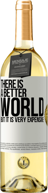29,95 € | Белое вино Издание WHITE Мир лучше, но он очень дорогой Белая этикетка. Настраиваемая этикетка Молодое вино Урожай 2023 Verdejo