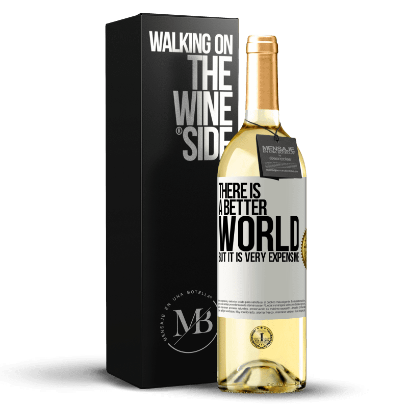 29,95 € 送料無料 | 白ワイン WHITEエディション より良い世界がありますが、それは非常に高価です ホワイトラベル. カスタマイズ可能なラベル 若いワイン 収穫 2023 Verdejo