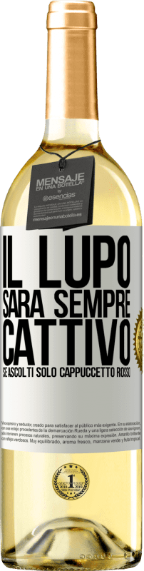 29,95 € | Vino bianco Edizione WHITE Il lupo sarà sempre cattivo se ascolti solo Cappuccetto Rosso Etichetta Bianca. Etichetta personalizzabile Vino giovane Raccogliere 2024 Verdejo