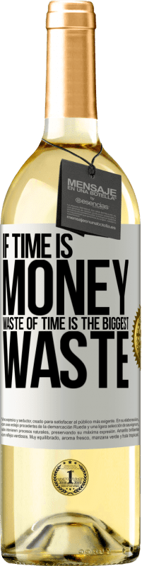 29,95 € | Белое вино Издание WHITE Если время - деньги, трата времени - самая большая трата Белая этикетка. Настраиваемая этикетка Молодое вино Урожай 2023 Verdejo
