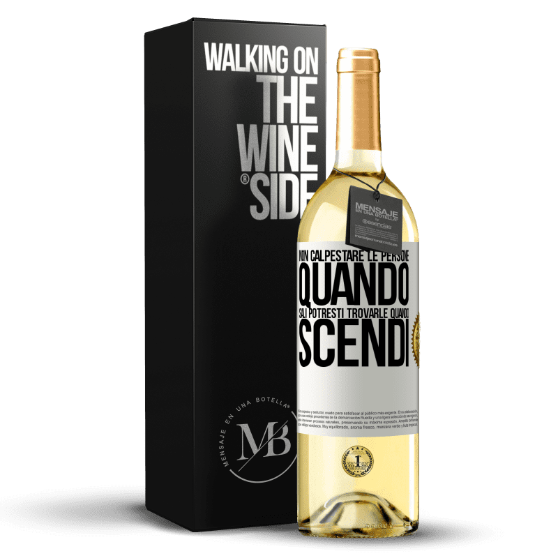 29,95 € Spedizione Gratuita | Vino bianco Edizione WHITE Non calpestare le persone quando sali, potresti trovarle quando scendi Etichetta Bianca. Etichetta personalizzabile Vino giovane Raccogliere 2024 Verdejo