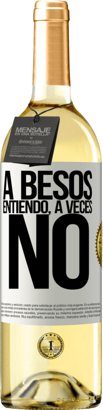 29,95 € | 白葡萄酒 WHITE版 A besos entiendo, a veces no 白标. 可自定义的标签 青年酒 收成 2024 Verdejo