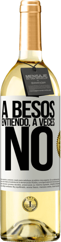 29,95 € | Vino Blanco Edición WHITE A besos entiendo, a veces no Etiqueta Blanca. Etiqueta personalizable Vino joven Cosecha 2023 Verdejo